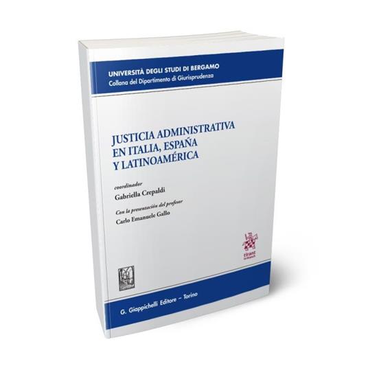 Justicia administrativa en Italia, España y Latinoamérica - Gabriella Crepaldi - copertina