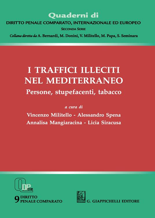 I traffici illeciti nel Mediterraneo. Persone, stupefacenti, tabacco - copertina