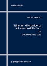 «Itinerari» di una ricerca sul sistema delle fonti. Vol. 23: Studi dell'anno 2019
