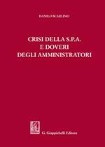 Crisi della s.p.a. e doveri degli amministratori