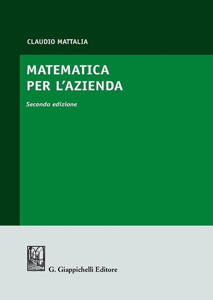 Matematica per l'azienda - Claudio Mattalia - copertina