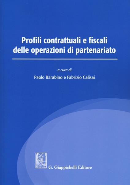 Profili contrattuali e fiscali delle operazioni di partenariato - copertina