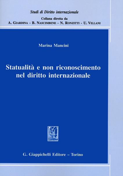 Statualità e non riconoscimento nel diritto internazionale - Marina Mancini - copertina