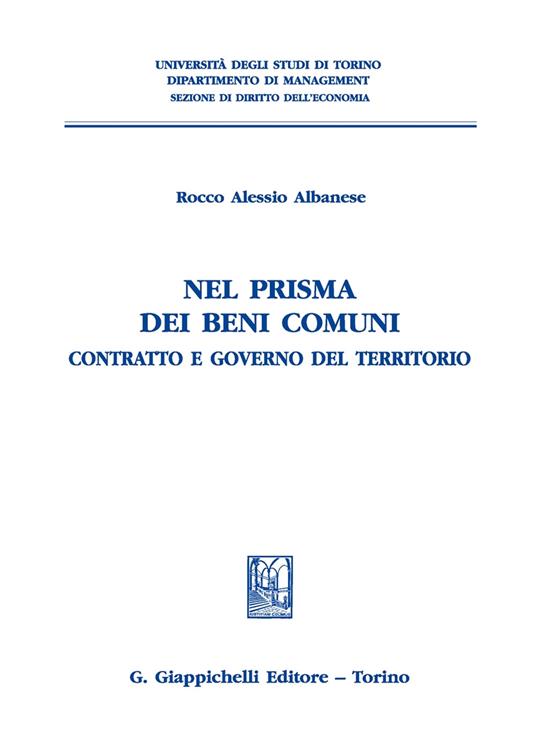Nel prisma dei beni comuni. Contratto e governo del territorio - Rocco Alessio Albanese - copertina