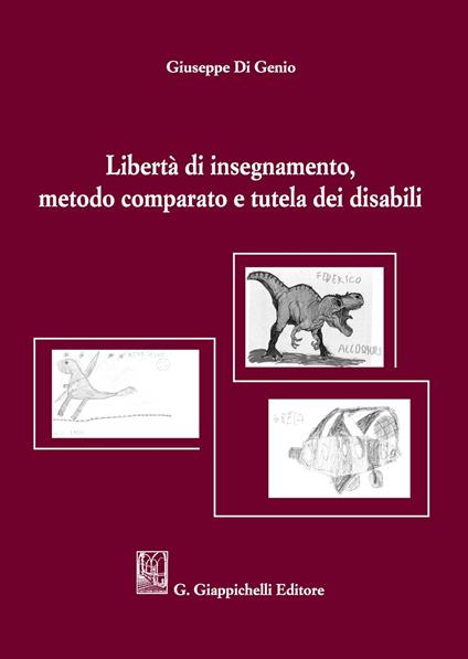 Libertà di insegnamento, metodo comparato e tutela dei disabili - Giuseppe Di Genio - copertina