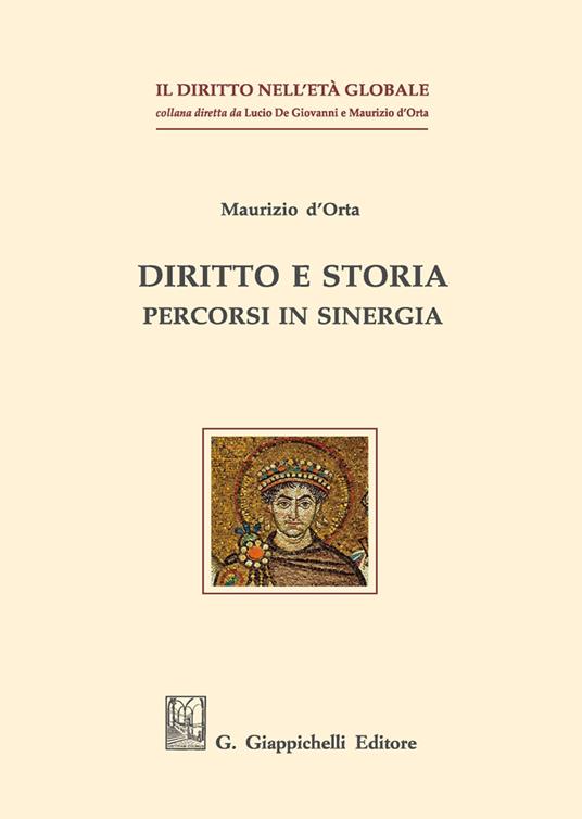 Diritto e storia. Percorsi in sinergia - Maurizio D'Orta - copertina