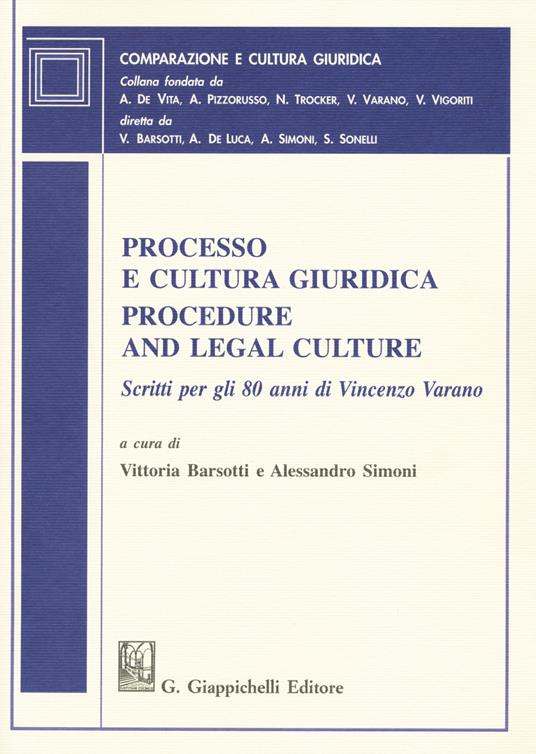 Processo e cultura giuridica-Procedure and legal culture. Scritti per gli 80 anni di Vincenzo Varano - copertina