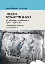 Principi di diritto privato romano. Introduzione metodologica agli studi giuridici. Ediz. ampliata. Con aggiornamenti online