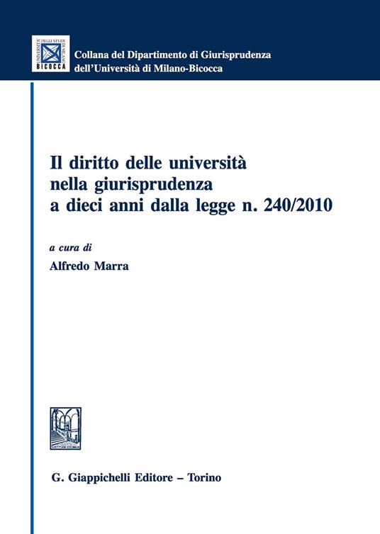 Il diritto delle università nella giurisprudenza a dieci anni dalla legge n. 240/2010 - copertina