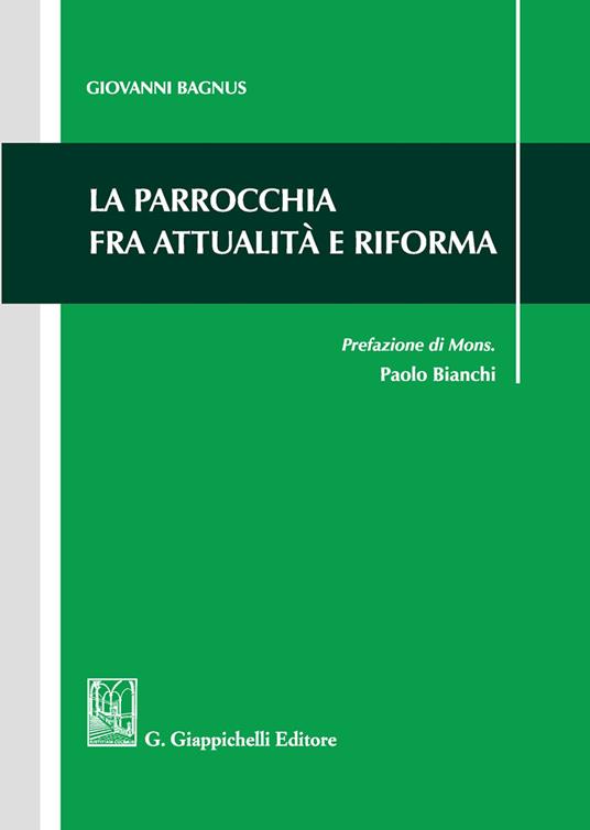 La parrocchia fra attualità e riforma - Giovanni Bagnus - copertina