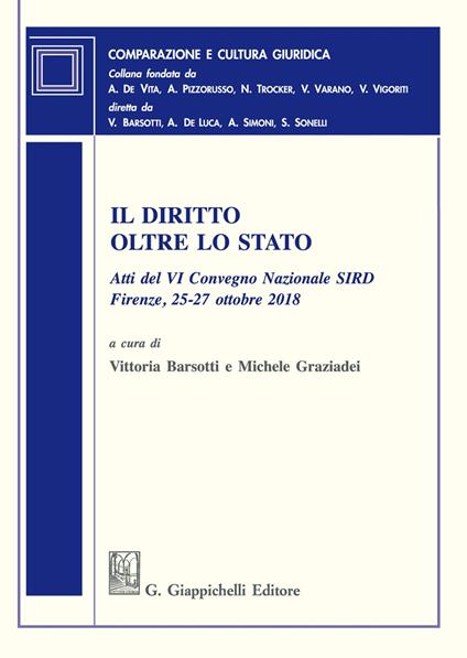 Il diritto oltre lo Stato. Atti del VI Convegno nazionale SIRD (Firenze, 25-27 ottobre 2018) - copertina