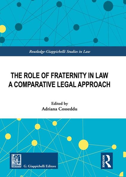 The role of fraternity in law. A comparative legal approach - copertina