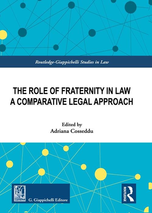 The role of fraternity in law. A comparative legal approach - copertina