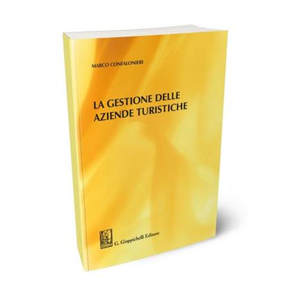 La gestione delle aziende turistiche - Marco Confalonieri - copertina