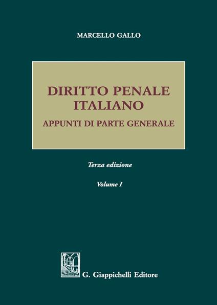 Diritto penale italiano. Appunti di parte generale. Vol. 1 - Marcello Gallo - copertina