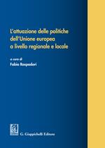 L' attuazione delle politiche dell'Unione europea a livello regionale e locale