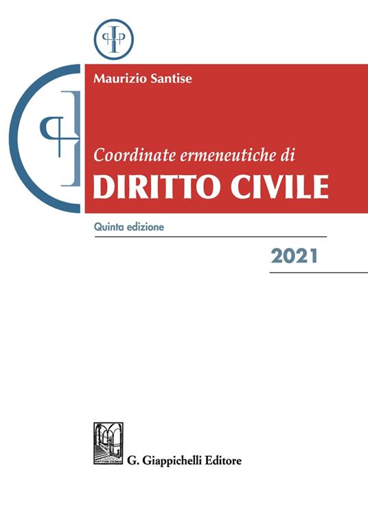 Coordinate ermeneutiche di diritto civile 2021 - Maurizio Santise - copertina