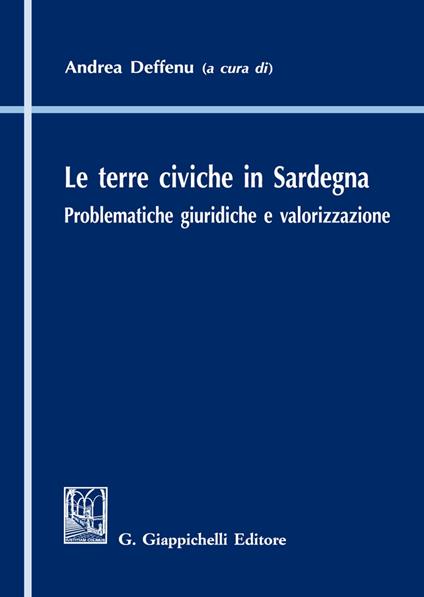Le terre civiche in Sardegna. Problematiche giuridiche e valorizzazione - copertina