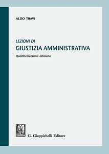 Libro Lezioni di giustizia amministrativa Aldo Travi