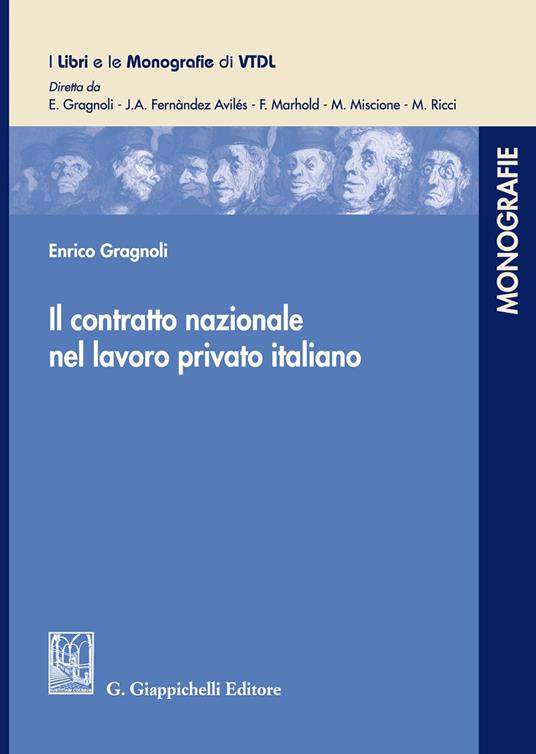 Il contratto nazionale nel lavoro privato italiano - Enrico Gragnoli - copertina