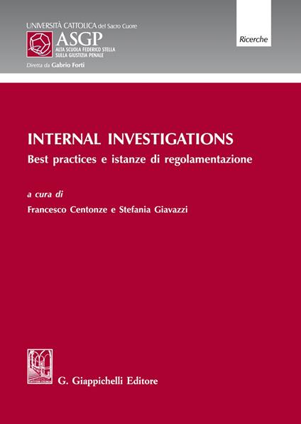 Internal Investigations. Best practices e istanze di regolamentazione - copertina