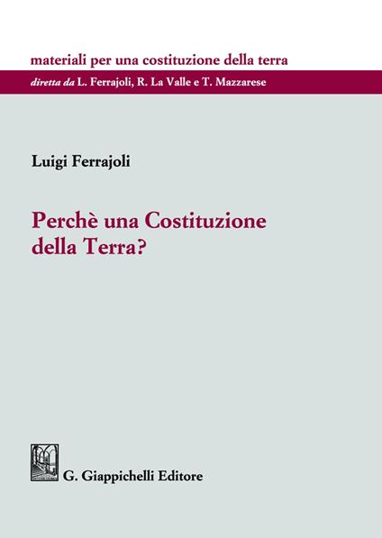 Perché una Costituzione della Terra? - Luigi Ferrajoli - copertina