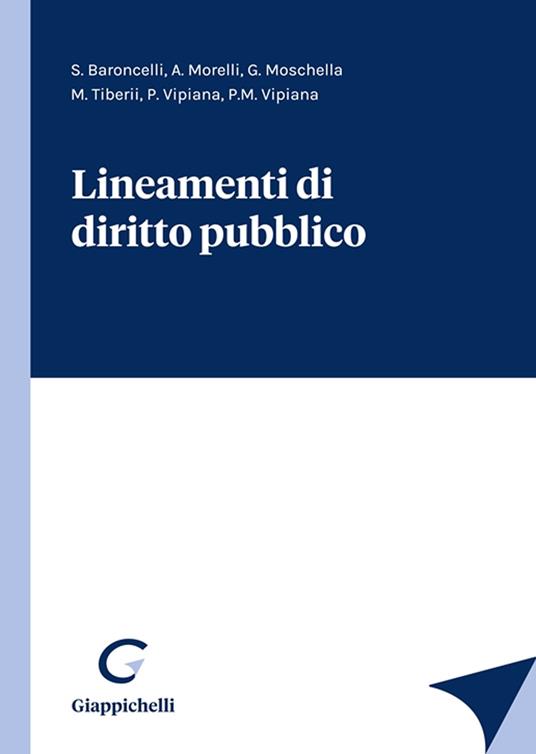Lineamenti di diritto pubblico - Stefania Baroncelli,Alessandro Morelli,Giovanni Moschella - copertina