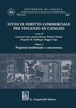 Studi di diritto commerciale per Vincenzo Di Cataldo. Vol. 1: Proprietà intellettuale e concorrenza.