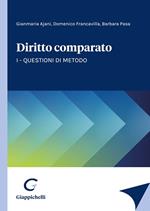 Diritto comparato. Vol. 1: Questioni di metodo