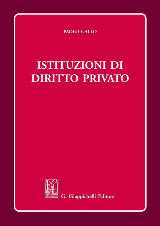 Istituzioni di diritto privato - Paolo Gallo - copertina