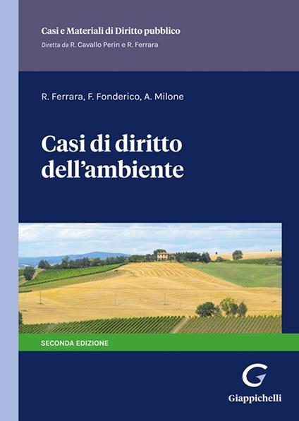 Casi di diritto dell'ambiente - Rosario Ferrara,Francesco Fonderico,Alberta Milone - copertina
