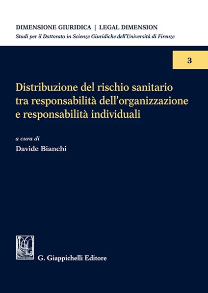 Distribuzione del rischio sanitario tra responsabilità dell'organizzazione e responsabilità individuali - Roberto Bartoli,Marco Rizzuti,Alberto Cappellini - copertina