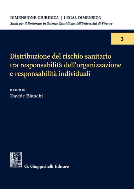 Distribuzione del rischio sanitario tra responsabilità dell'organizzazione e responsabilità individuali - Roberto Bartoli,Marco Rizzuti,Alberto Cappellini - copertina
