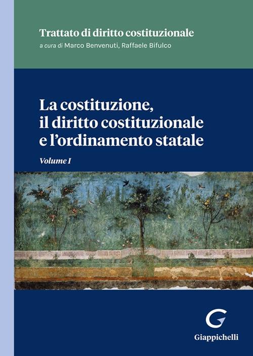 La costituzione, il diritto costituzionale e l'ordinamento statale. Vol. 1 - Andrea Pertici,Omar Chessa,Gianluca Bascherini - copertina