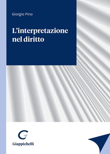 L'interpretazione del diritto - Giorgio Pino - copertina