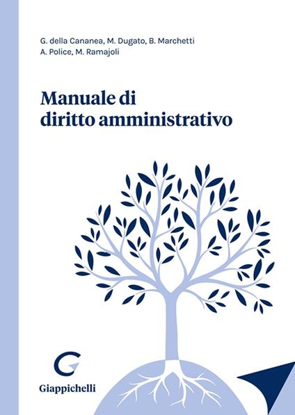 Manuale di diritto amministrativo - Aristide Police,Giacinto Della Cananea,Marco Dugato - copertina