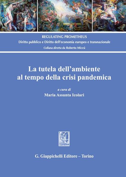 La tutela dell'ambiente al tempo della crisi pandemica - copertina