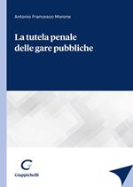 La tutela penale delle gare pubbliche