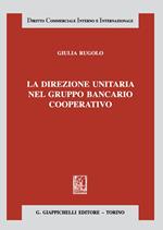 La direzione unitaria nel gruppo bancario cooperativo