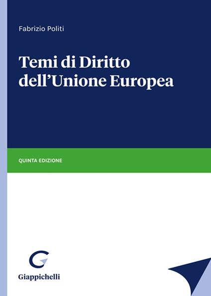 Temi di diritto dell'Unione Europea - Fabrizio Politi - copertina