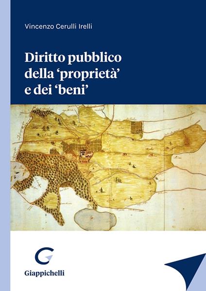 Diritto pubblico della «proprietà» e dei «beni» - Vincenzo Cerulli Irelli - copertina