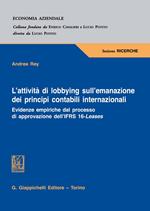 L' attività di lobbying sull'emanazione dei principi contabili internazionali. Evidenze empiriche dal processo di approvazione dell'IFRS 16-Leases
