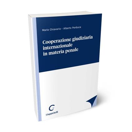  Cooperazione giudiziaria internazionale in materia penale - Mario Chiavario ,Alberto Perduca  - copertina