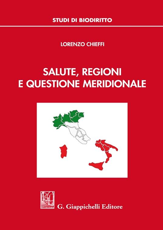 Salute, regioni e questione meridionale - Lorenzo Chieffi - copertina