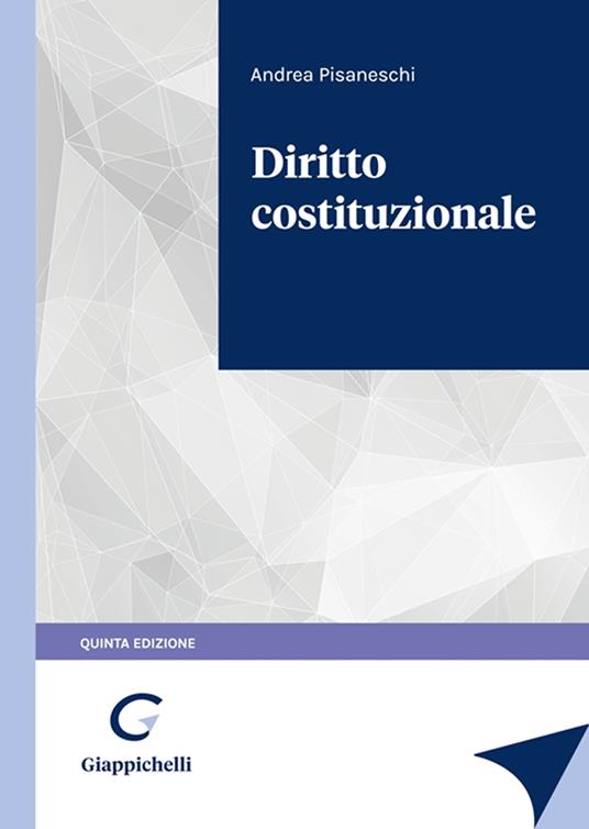 Diritto costituzionale - Andrea Pisaneschi - copertina