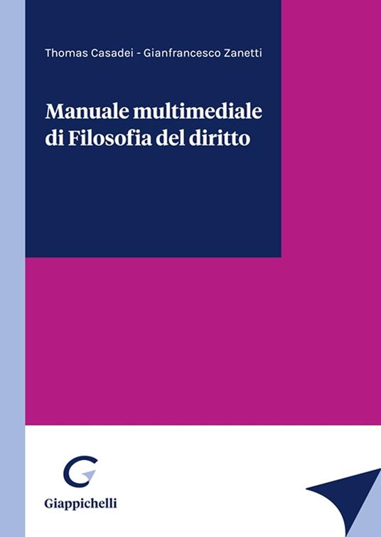 Manuale multimediale di filosofia del diritto - Thomas Casadei,Gianfrancesco Zanetti - copertina