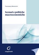 Scenari e politiche macroeconomiche