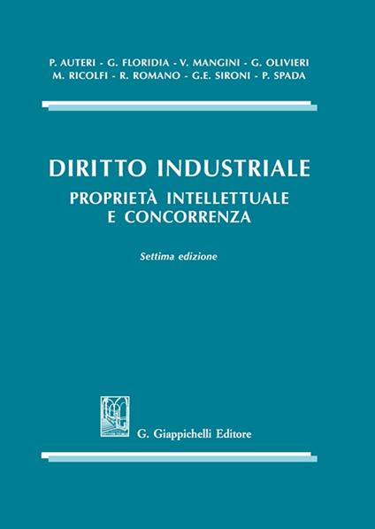 Diritto industriale. Proprietà intellettuale e concorrenza - copertina