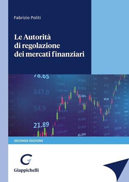 Le autorità di regolazione dei mercati finanziari - Fabrizio Politi - copertina