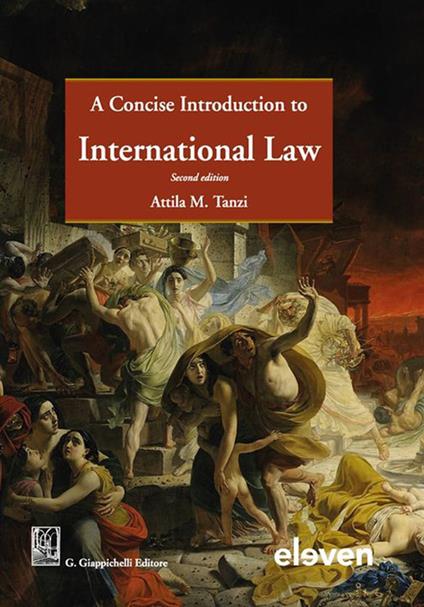 A concise introduction to international law - Attila M. Tanzi - copertina